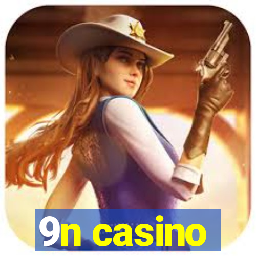 9n casino